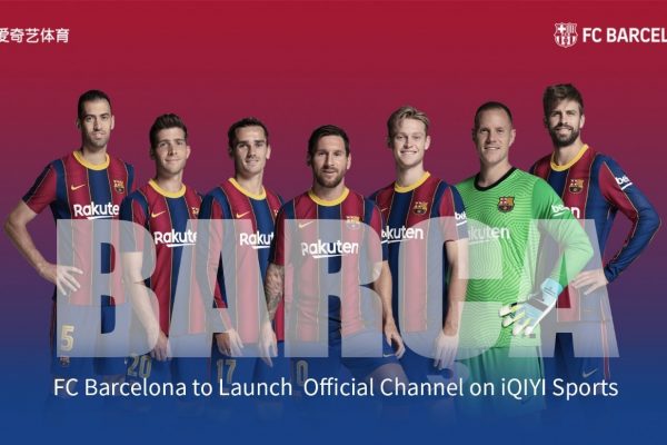 iQIYI Sports partners FC Barcelona to launch Barca’s official channel on platform