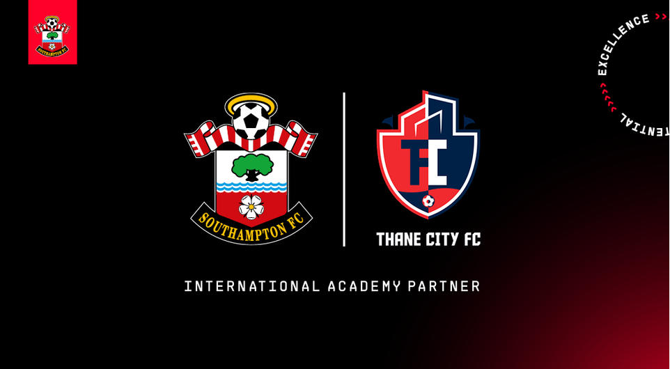 Southampton FC enters India with Thane City FC partnership